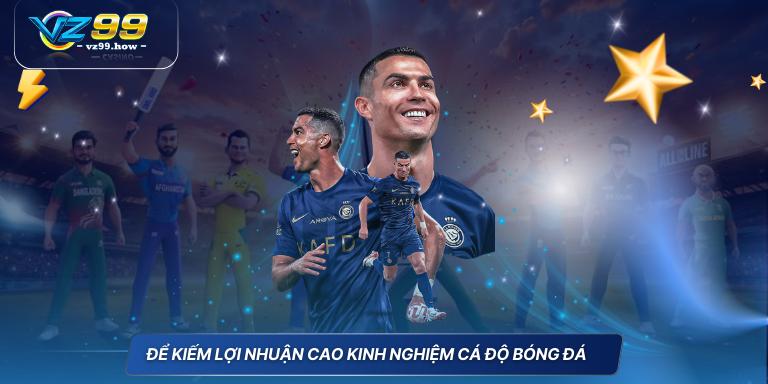 Cập nhật mới nhất cách tính tiền cá độ bóng đá 5 Để kiếm lợi nhuận cao kinh nghiệm cá độ bóng đá