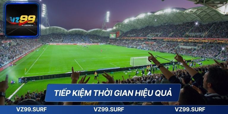 Nhận Định Kèo Nhà Cái Chính Xác Cùng Chuyên Gia Hàng Đầu 8 Tiếp kiệm thời gian hiệu quả